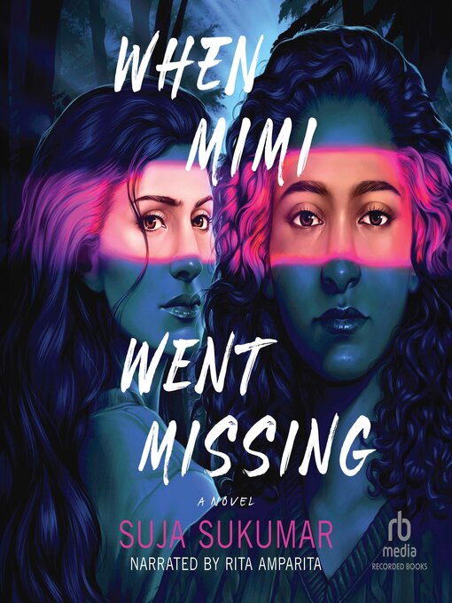 Title details for When Mimi Went Missing by Suja Sukumar - Available